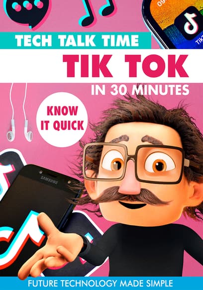 Tech Talk Time: Tik Tok in 30 Minutes poster
