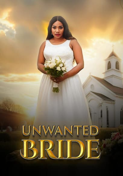 Unwanted Bride