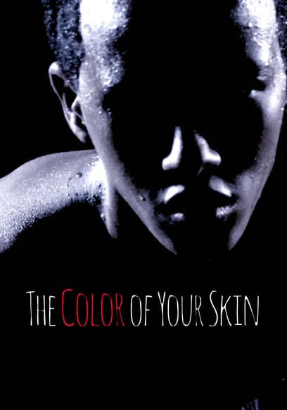 The Color of Your Skin