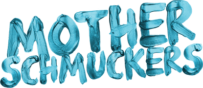 Mother Schmuckers
