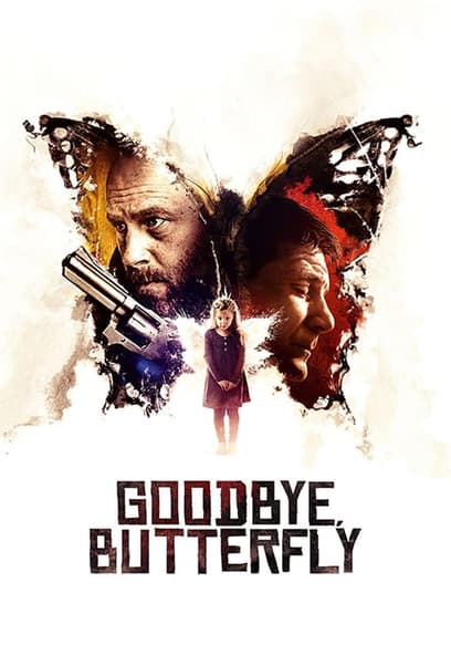 Goodbye, Butterfly
