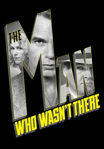 The Man Who Wasn't There