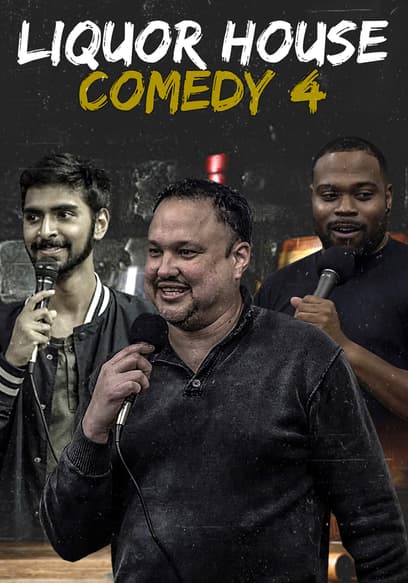 Liquor House Comedy 4