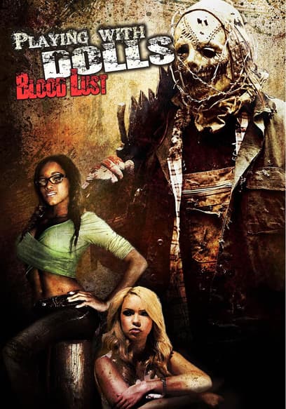Playing With Dolls: Bloodlust poster