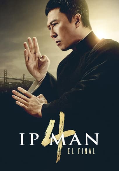 Ip Man 4: El Final (Doblado)