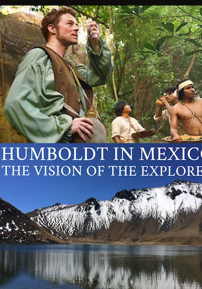 Humboldt in Mexico: The Vision of the Explorer