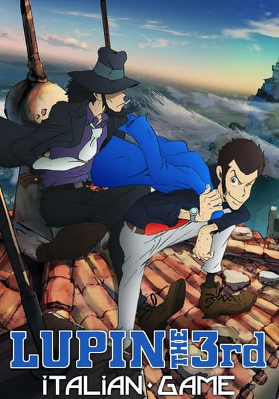 Lupin the 3rd: Italian Game (Subbed)