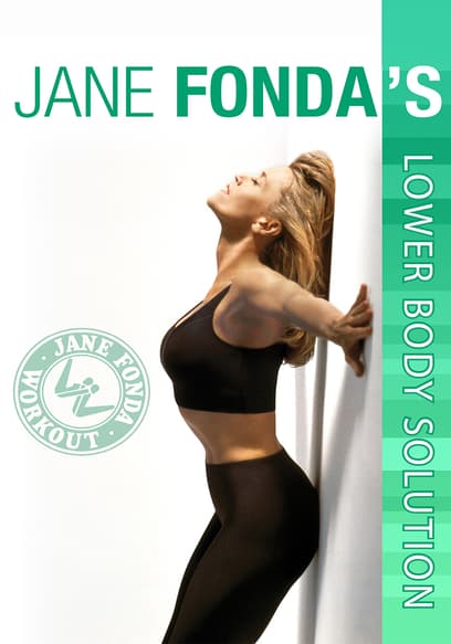 Jane Fonda's Lower Body Solution