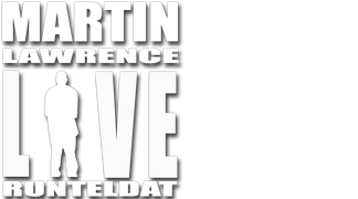 Martin Lawrence Live: Runteldat