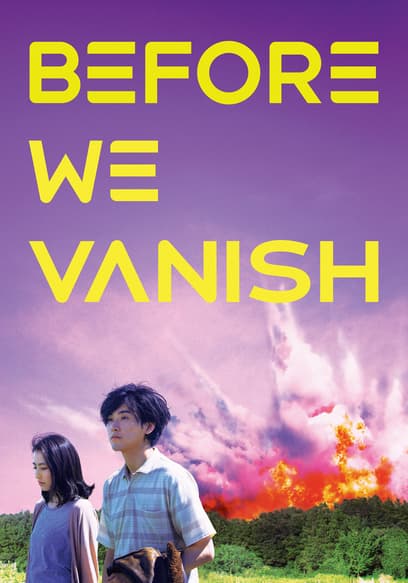 Before We Vanish