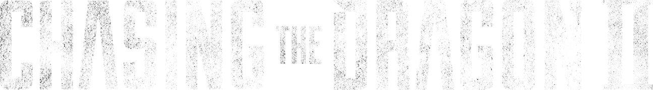 Chasing the Dragon II: Wild Wild Bunch