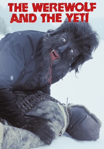 The Werewolf and the Yeti (Dubbed)