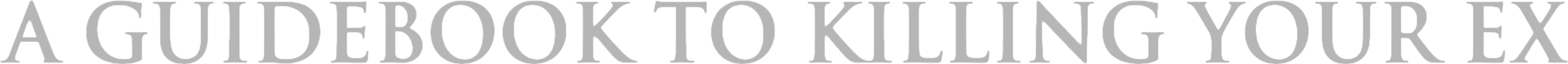 A Guidebook to Killing Your Ex