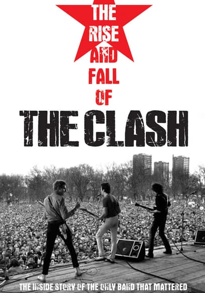The Rise and Fall of the Clash