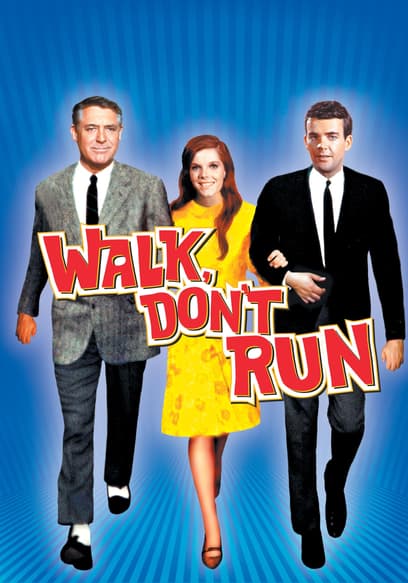 Walk, Don't Run