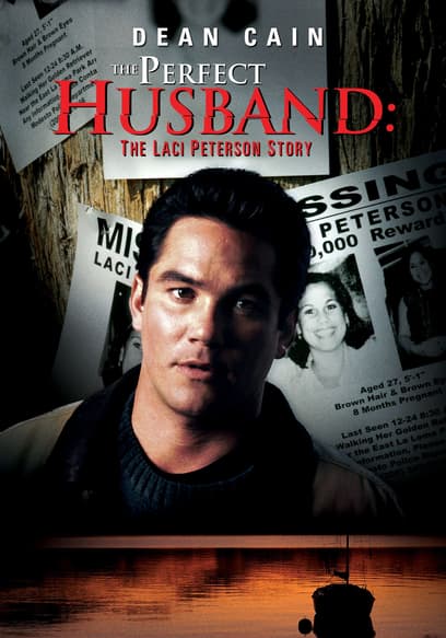 The Perfect Husband: The Laci Peterson Story