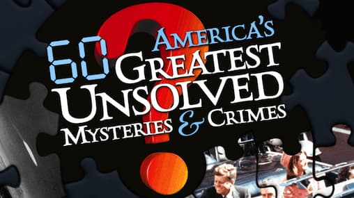 Watch America's 60 Greatest Unsolved Mysteries Streaming