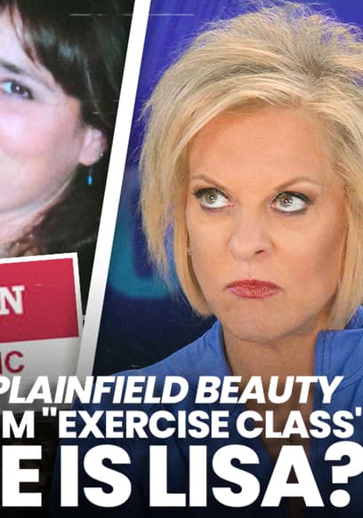 S01:E59 - Suburban Plainfield Beauty Vanishes From "Exercise Class:" Where Is Lisa? poster