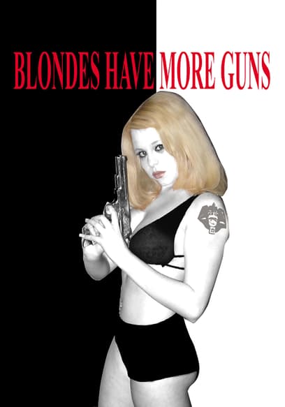 Blondes Have More Guns poster