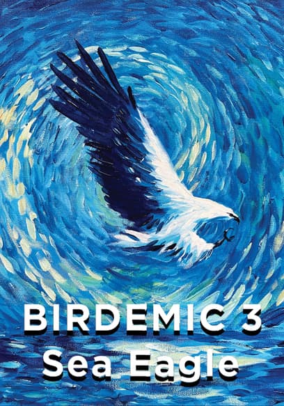 Birdemic 3: Sea Eagle