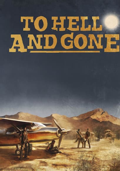 To Hell and Gone