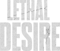 Lethal Desire