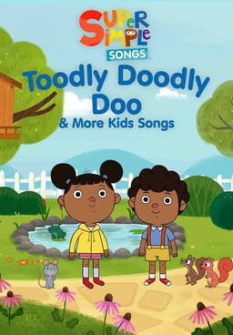 Watch Super Simple Songs: Toodly Doodly Doo More Kid Free
