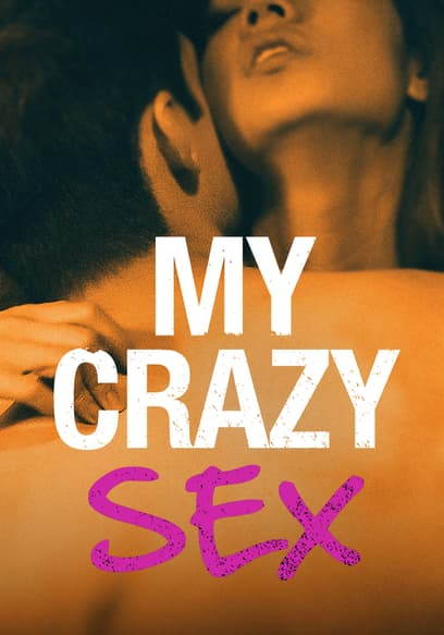 My Crazy Sex