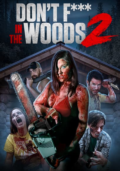 Don't F*** in the Woods 2