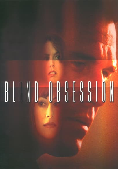Blind Obsession