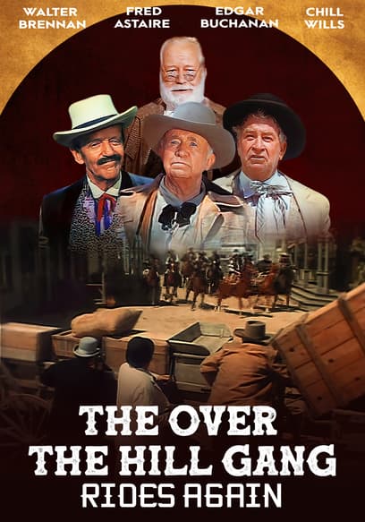 The Over-the-Hill Gang Rides Again