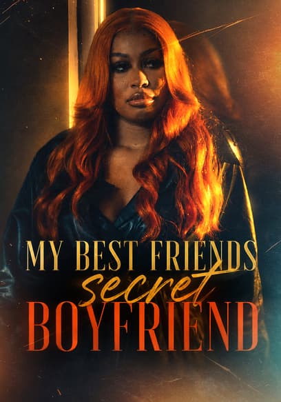 My Best Friend's Secret Boyfriend