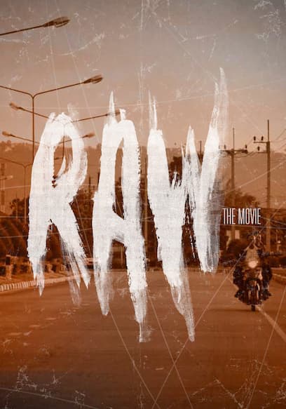 Raw: The Movie