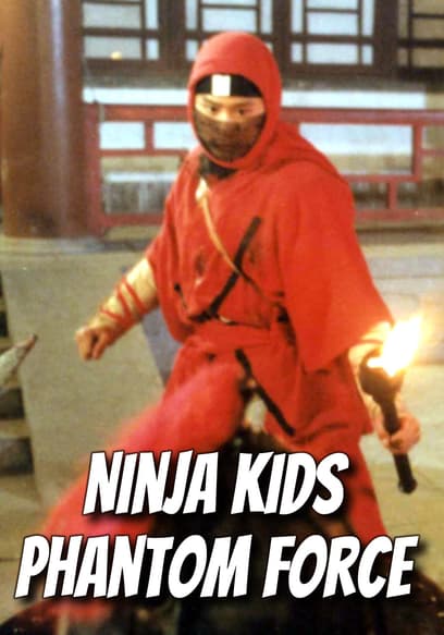 Ninja Kids Phantom Force