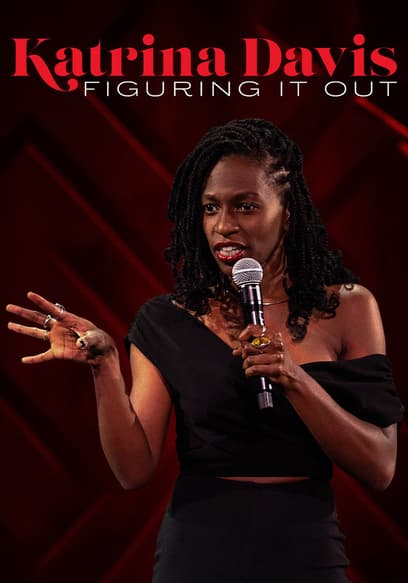 Katrina Davis: Figuring It Out