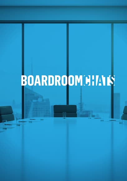 Boardroom Chats