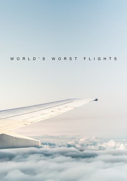 World's Worst Flights