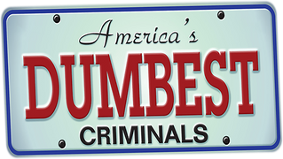 America's Dumbest Criminals