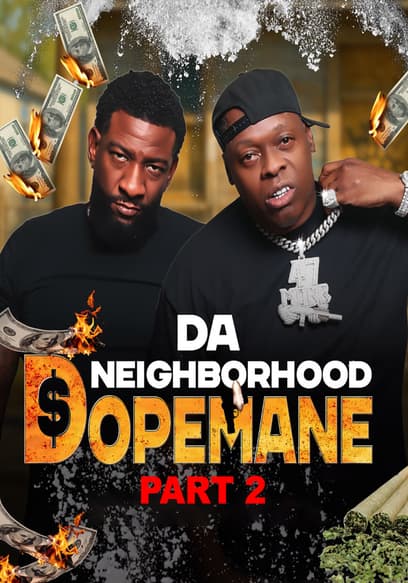 Da Neighborhood Dopemane Pt. 2