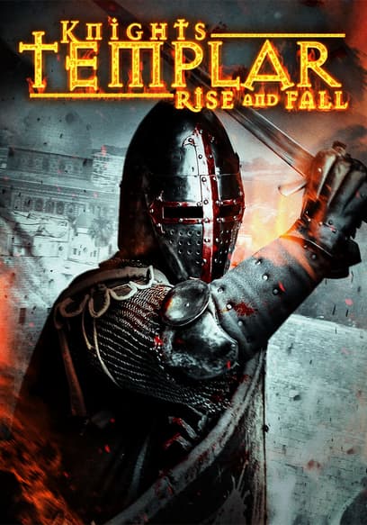 Knights Templar: Rise and Fall