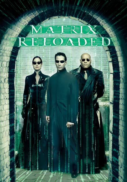 The Matrix Reloaded