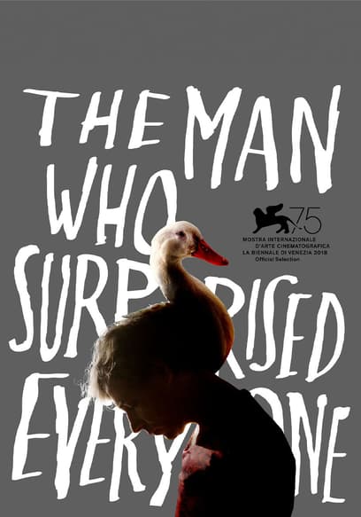 The Man Who Surprised Everyone