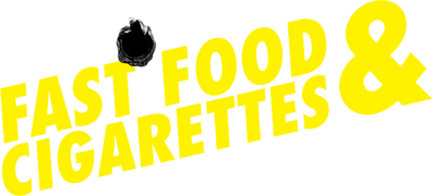 Fast Food & Cigarettes