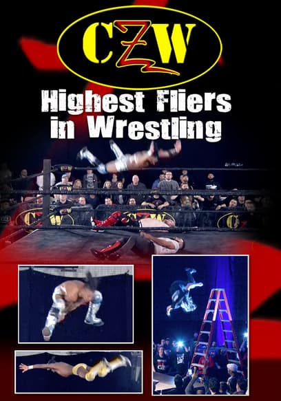 CZW: Highest Fliers in Wrestling poster