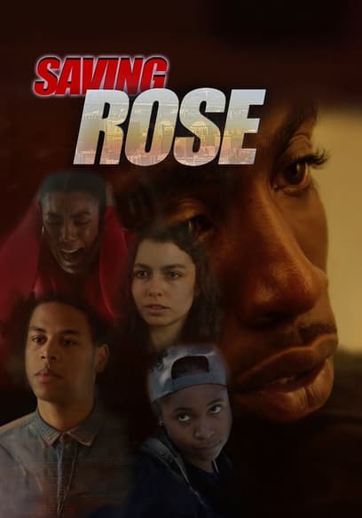 Saving Rose