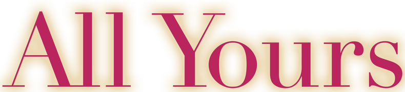 All Yours