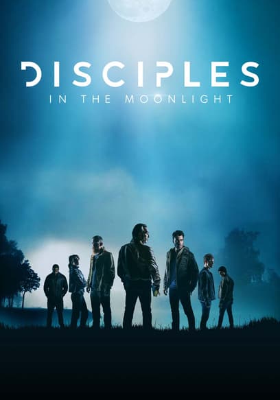 Disciples in the Moonlight