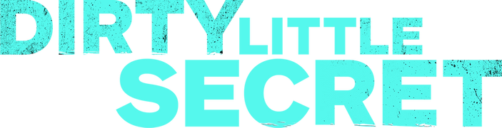 Dirty Little Secret
