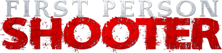 FPS: First Person Shooter