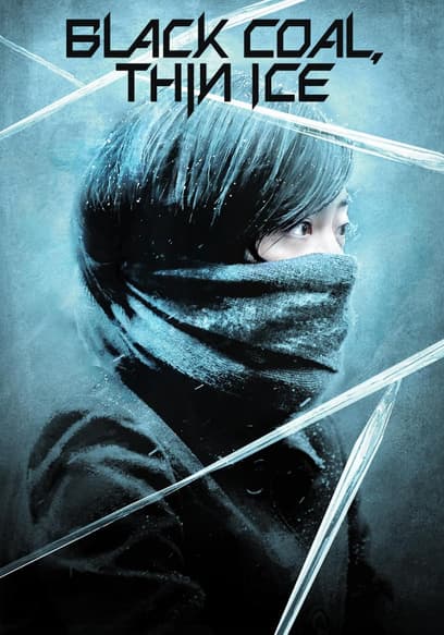 Black Coal, Thin Ice